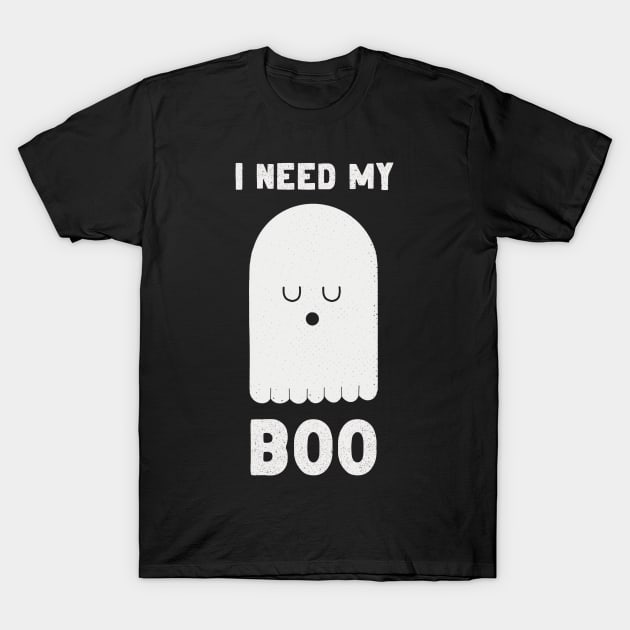 I Need My Boo T-Shirt by Zachterrelldraws